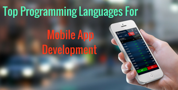 Top Programming Languages for Mobile App Development